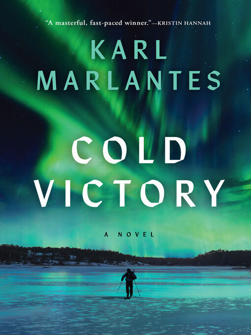 Title details for Cold Victory by Karl Marlantes - Available